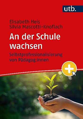 Cover: An der Schule wachsen